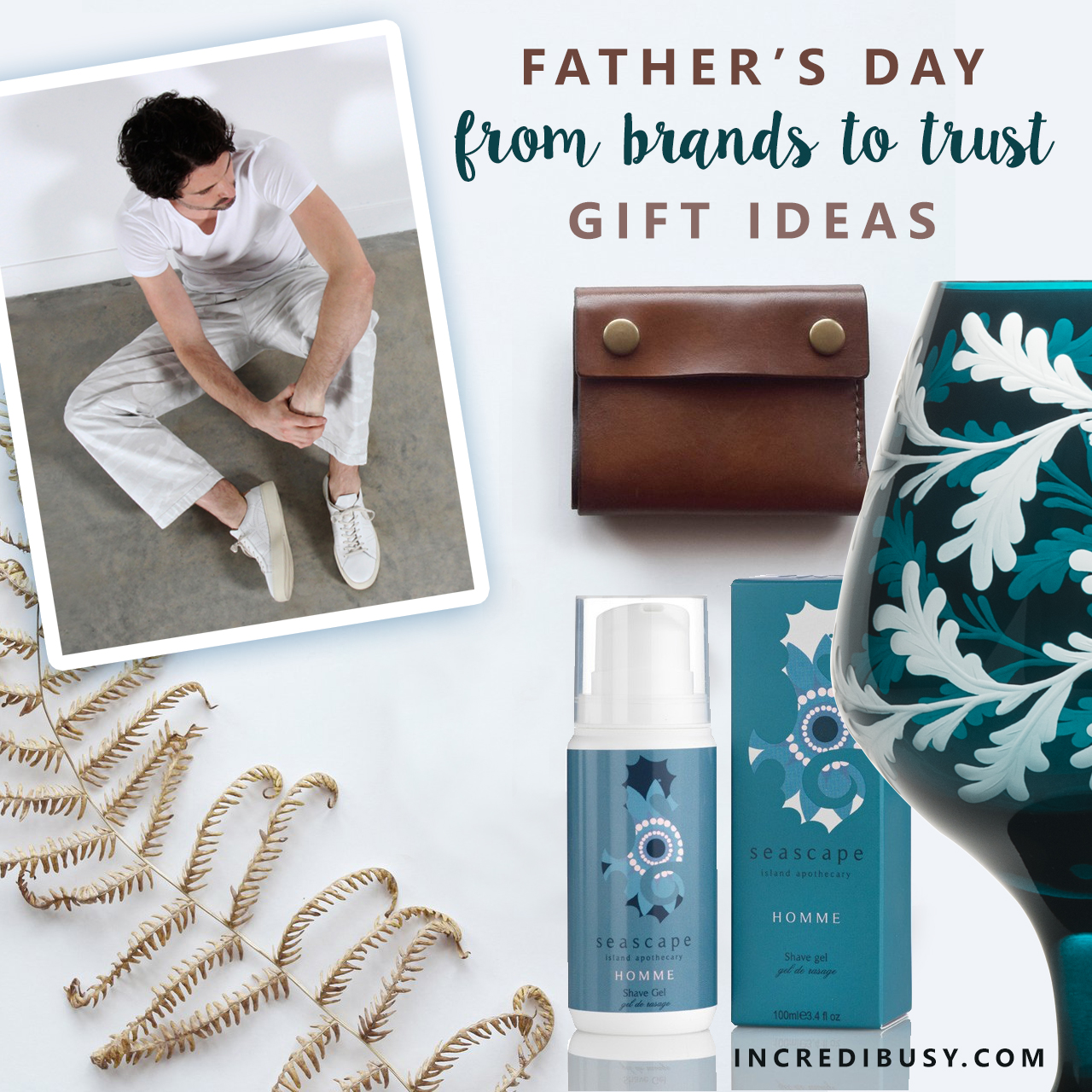 Ethical-Fathers-Day-Gifts-Incredibusy